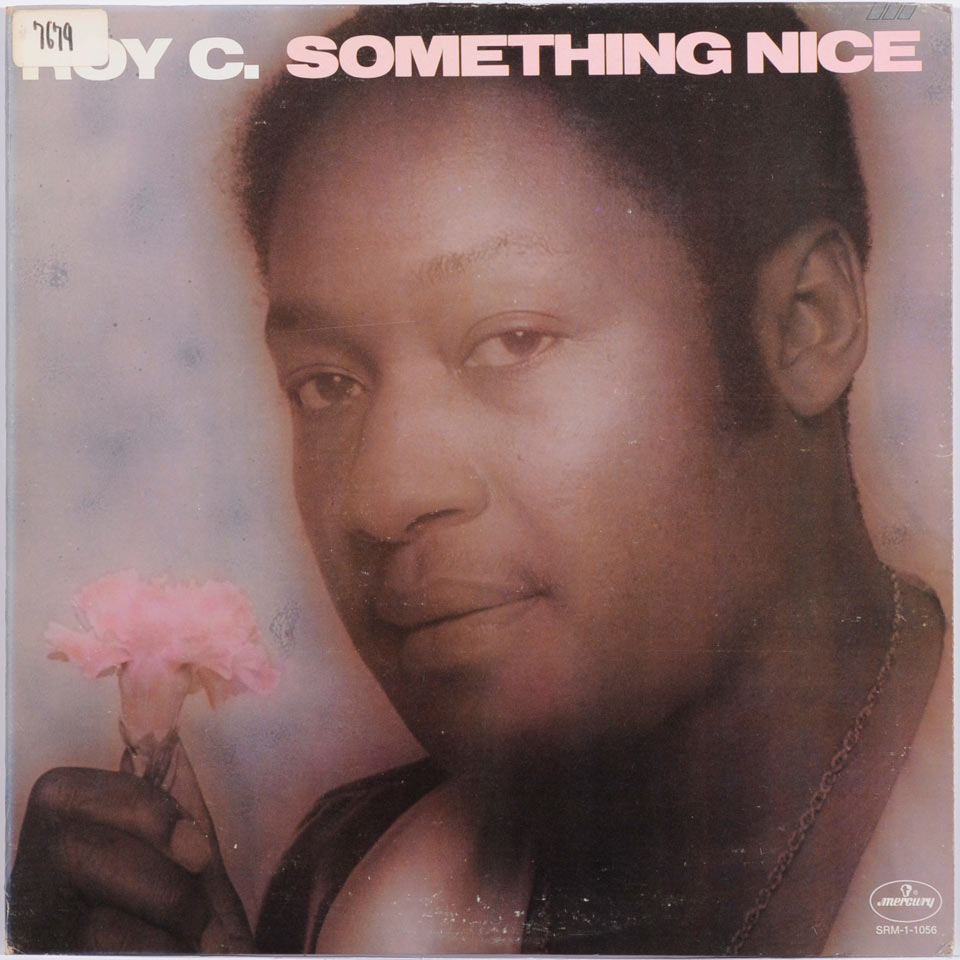 Roy C - Something Nice