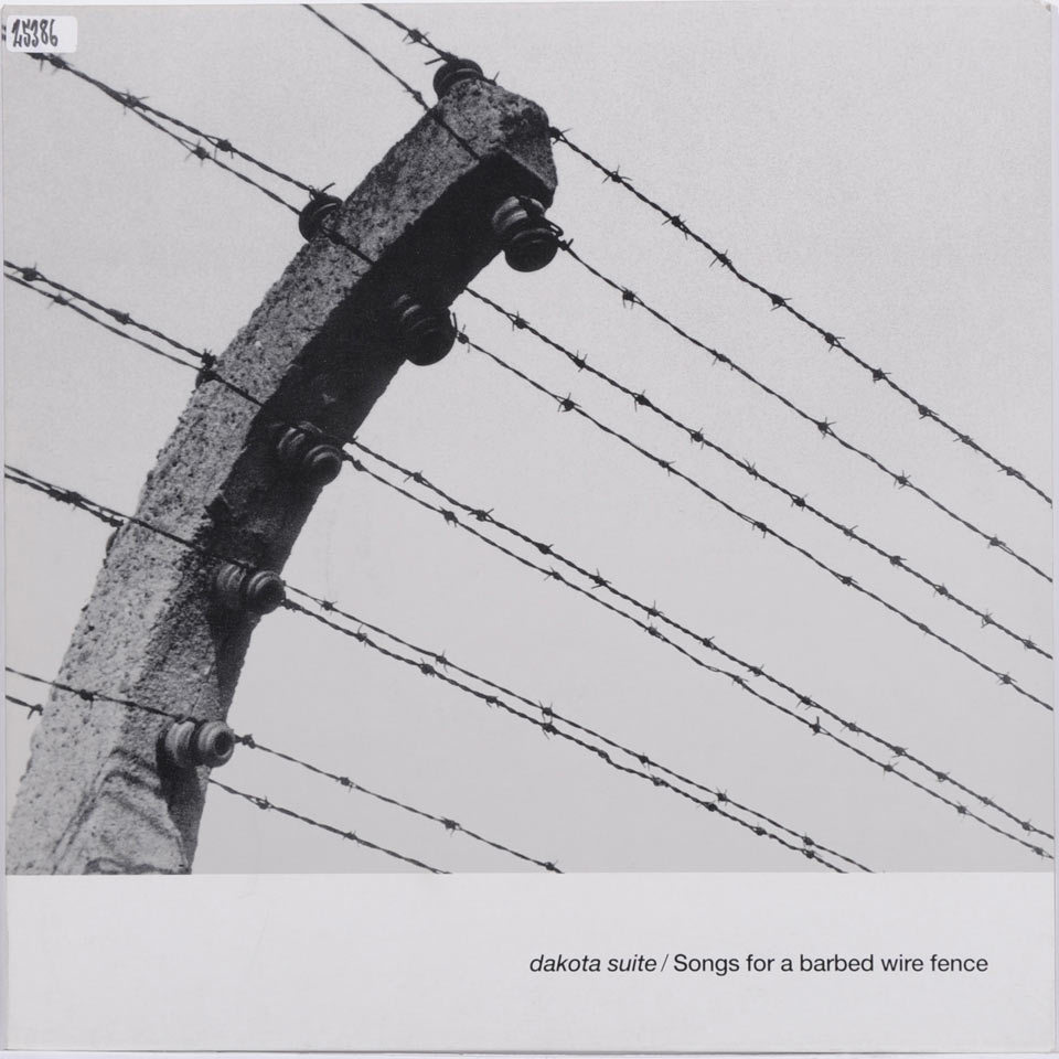 Dakota Oak - Songs for a Barbed Wire Fence