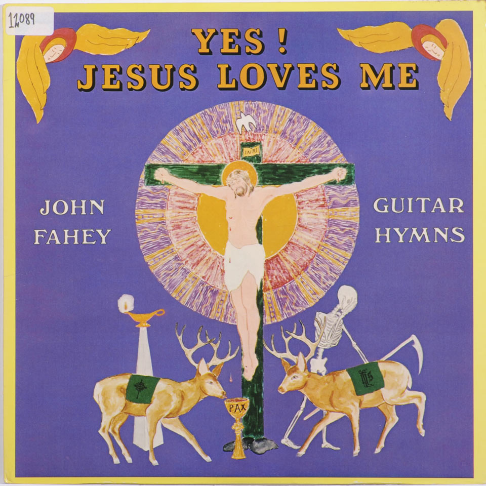 John Fahey - Yes! Jesus Loves Me