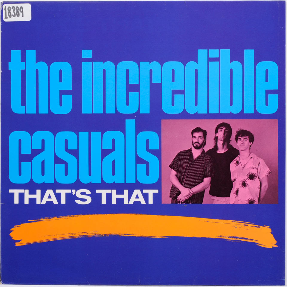 The Incredible Casuals - That