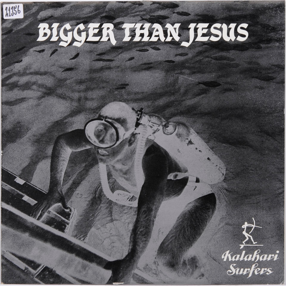 Kalahari Surfers - Bigger Than Jesus