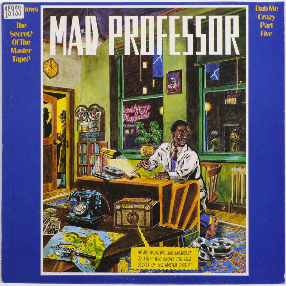 Mad Professor - Who Knows The Secret Of The Master Tape?