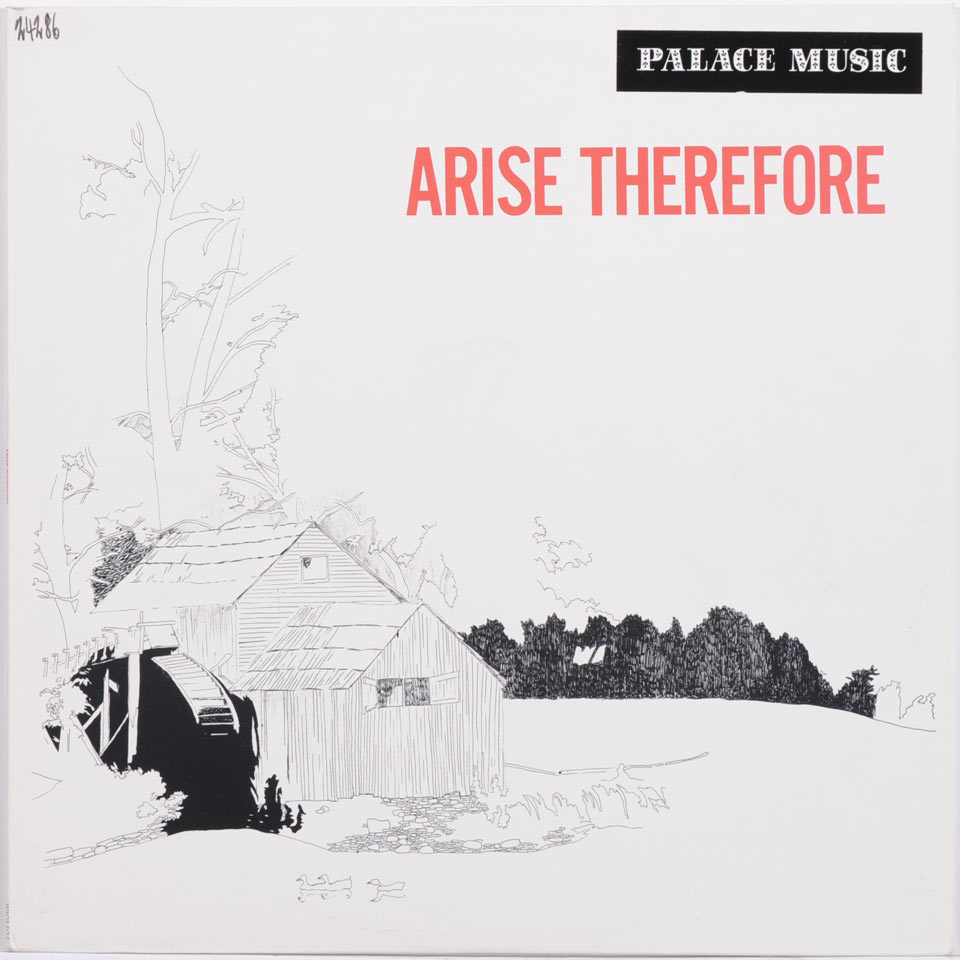 Palace Music - Arise Therefore