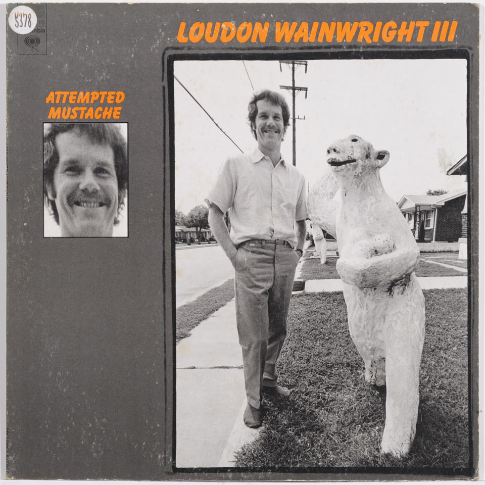 Loudon Wainwright III - Attempted Mustache