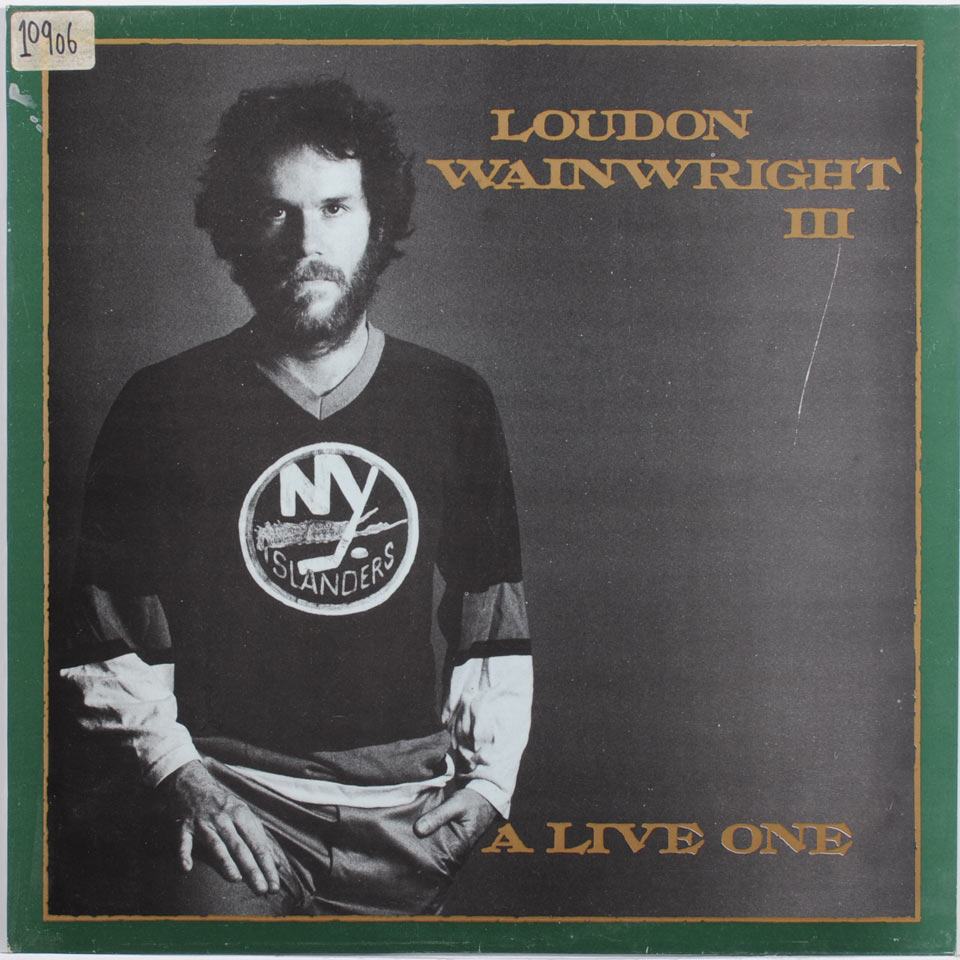 Loudon Wainwright III - A Live One