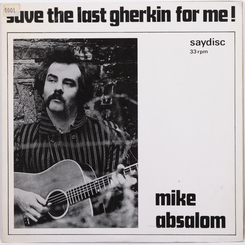 Mike Absalom - Save the last gherkin for me