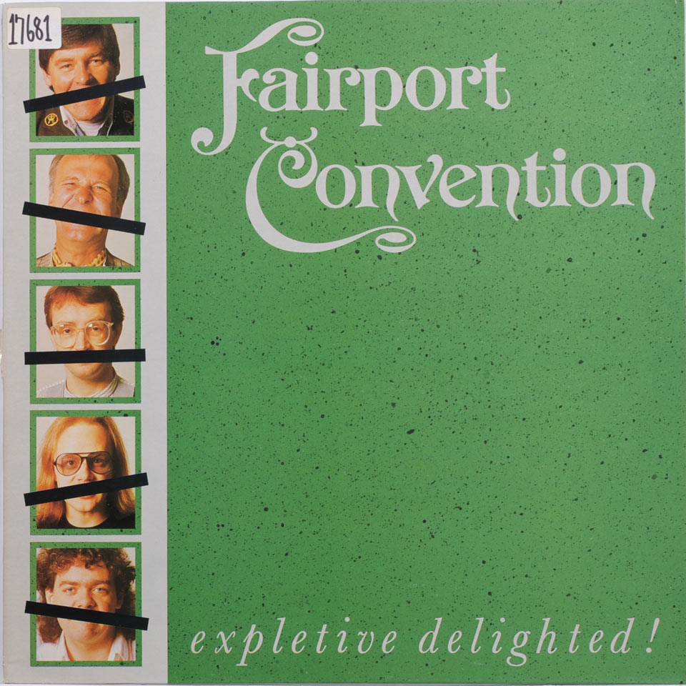 Fairport Convention - Expletive Delighted!