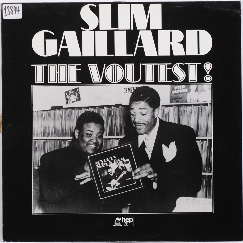 Slim Gaillard - The Voutest!